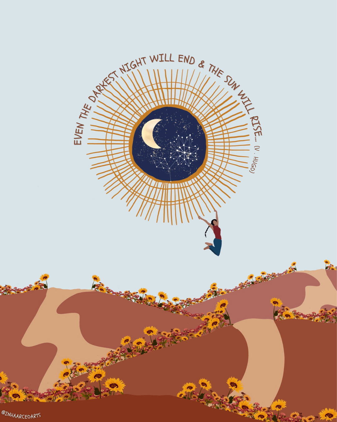 Even the Darkest Night Will End & the Sun Will Rise