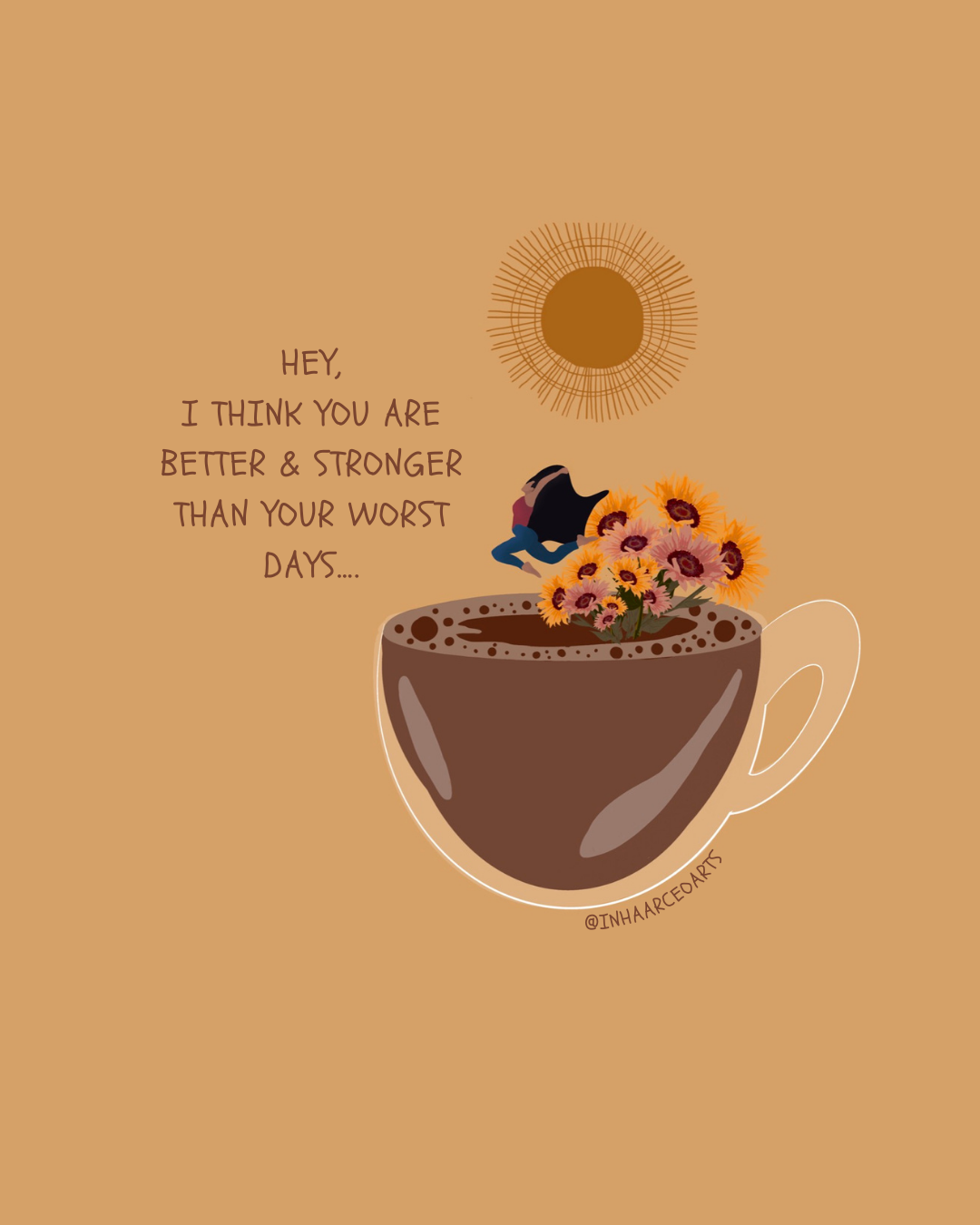 You are Better and Stronger than Your Worst Days