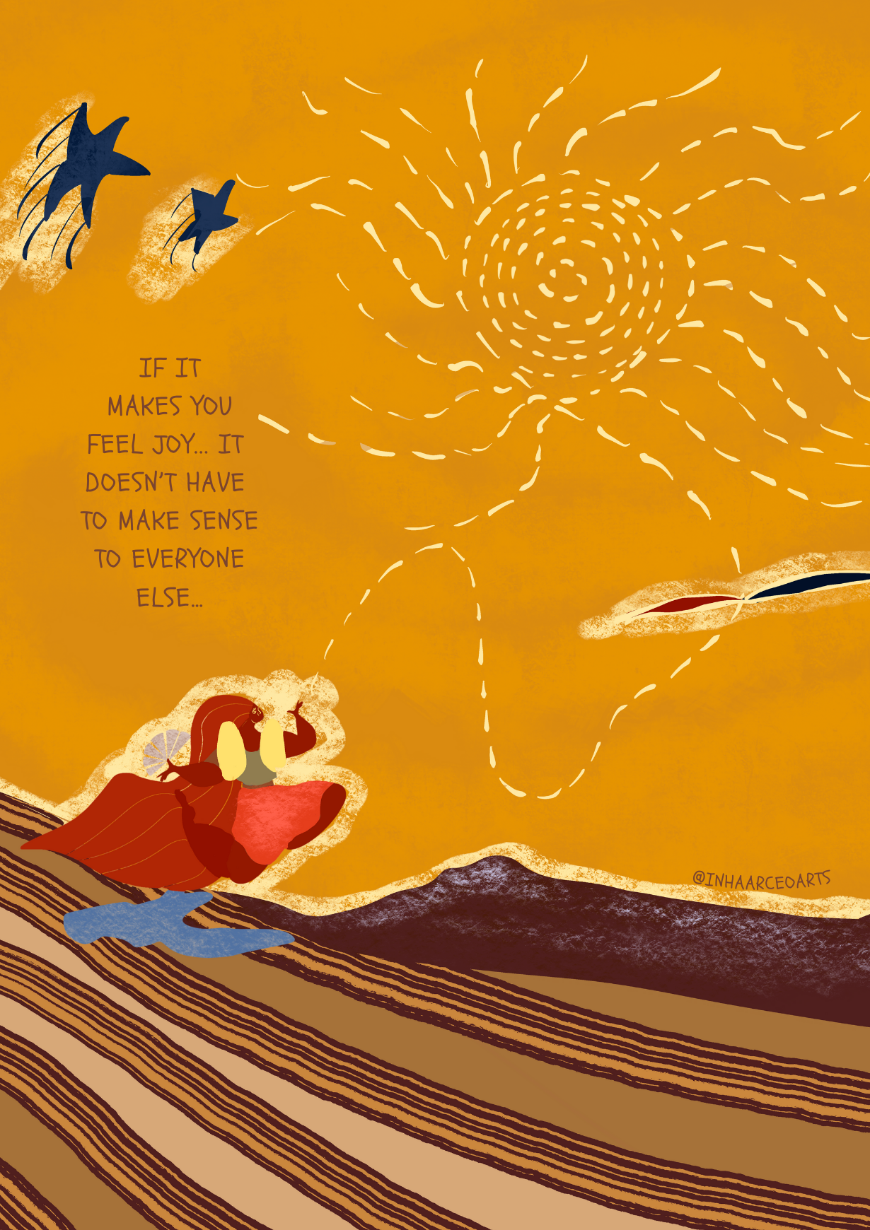 If It Makes You Feel Joy, It Doesn't Have to Make Sense to Everyone Else