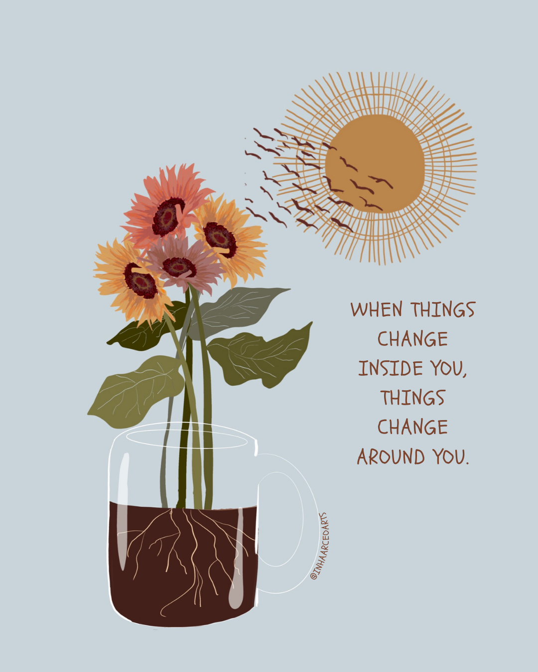 When Things Change Around You, Things Change Inside of You