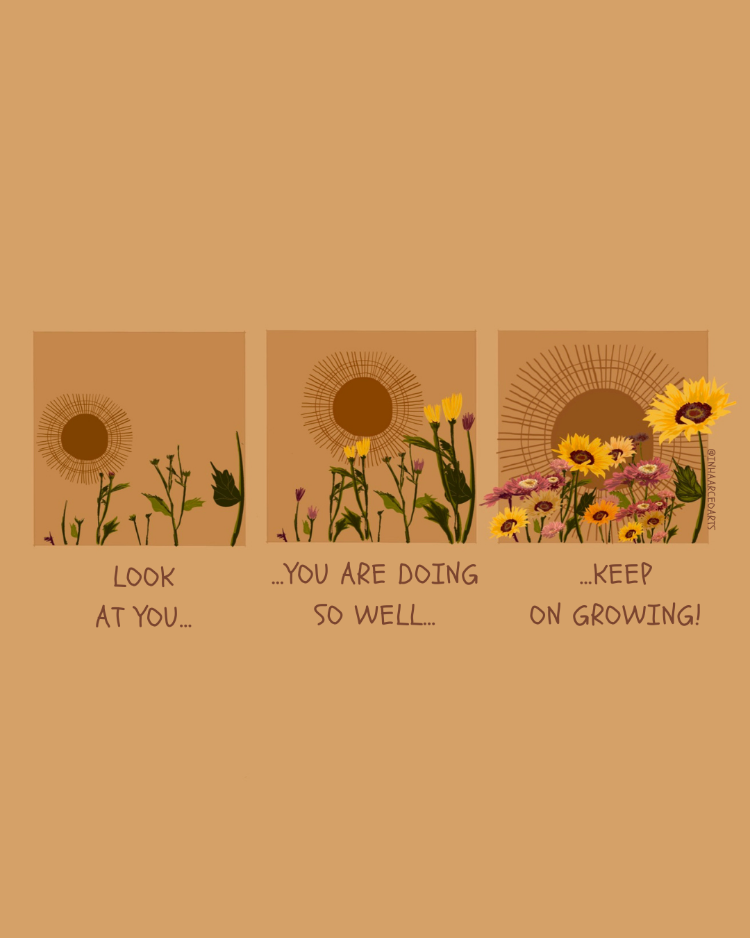 Look at You, You are Doing so Well! Keep on Growing