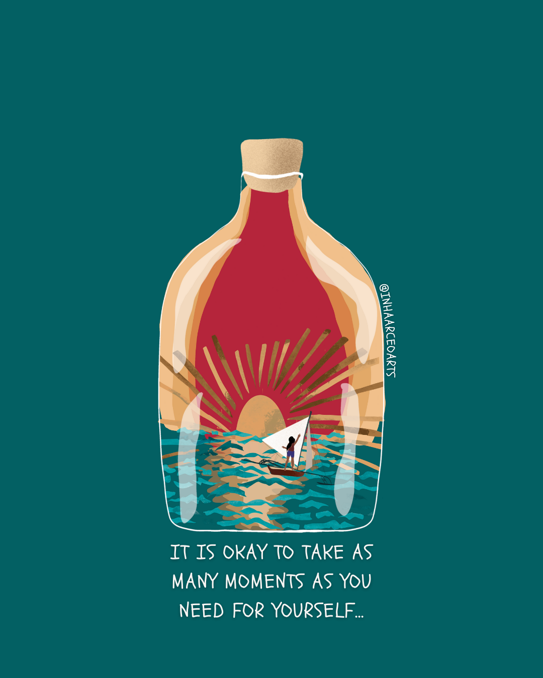 It is Okay as Many Moments as You Need for Yourself