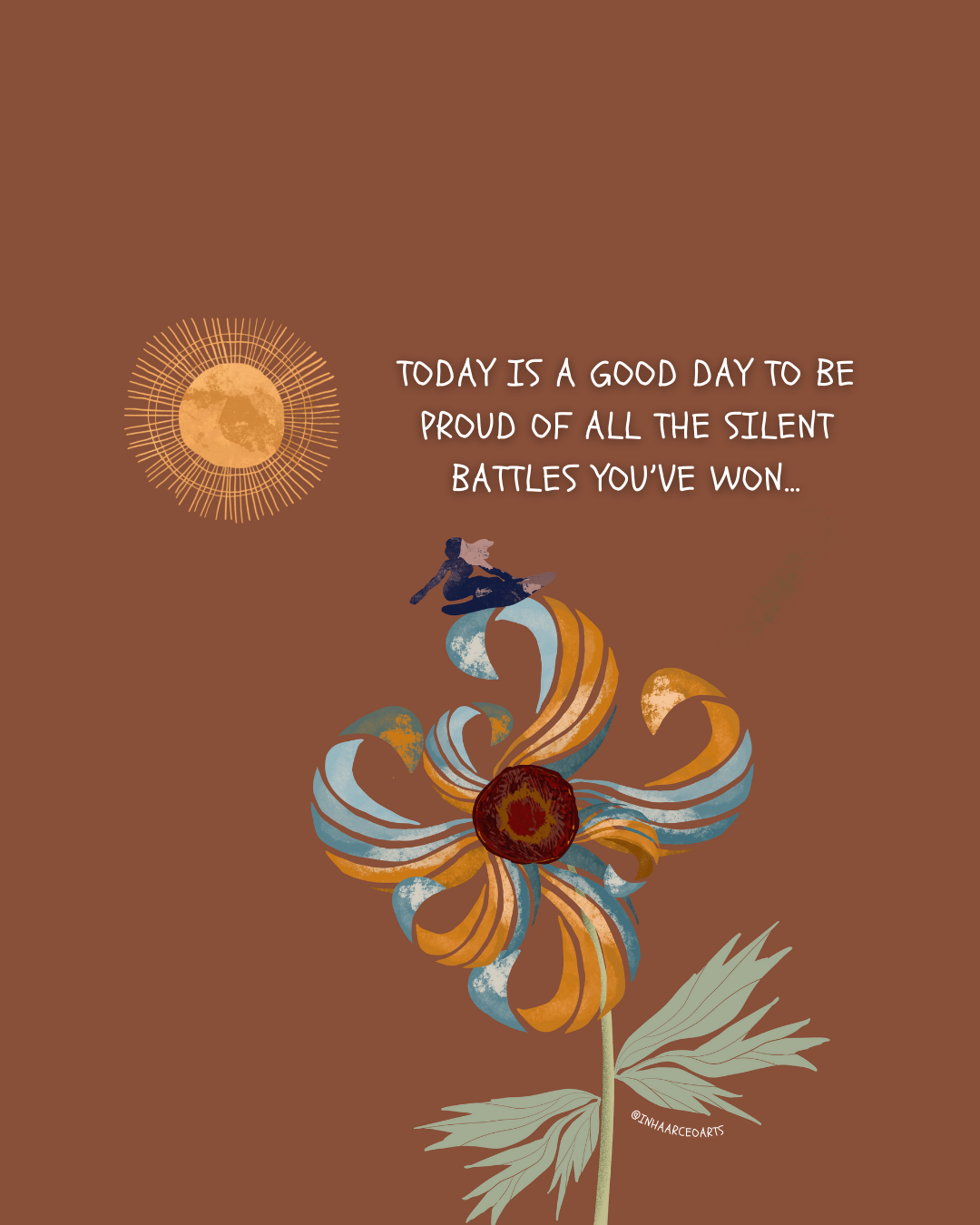 Today is a Good Day to be Proud of All the Silent Battles You've Won