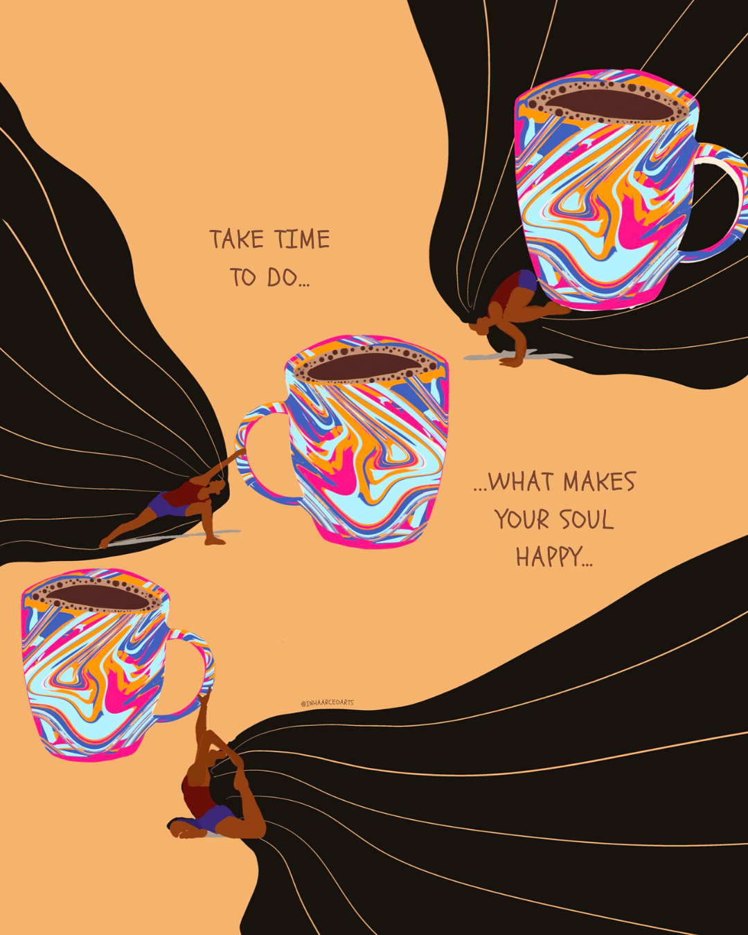 Take Time to Do What Makes Your Soul Happy