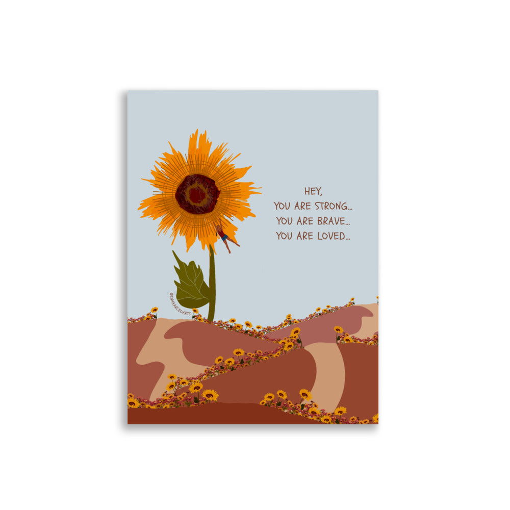 Hey, You are Strong, Brave, and Loved