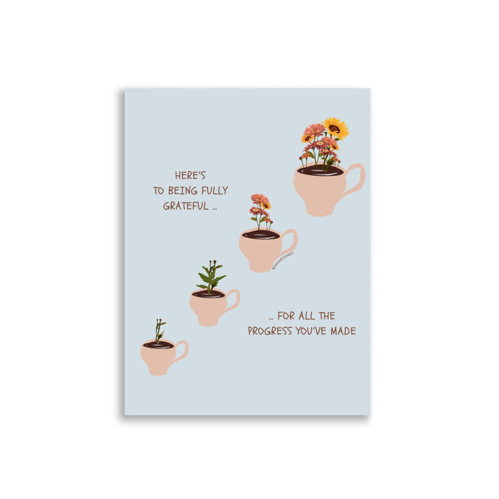 Here's to Being Fully Grateful for All the Progress You've Made